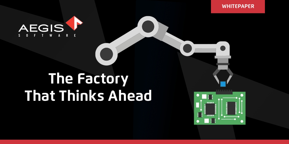 The Factory That Thinks Ahead